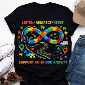 "Listen · Redirect · Reset — ADHD · ODD · Anxiety Awareness Tee"